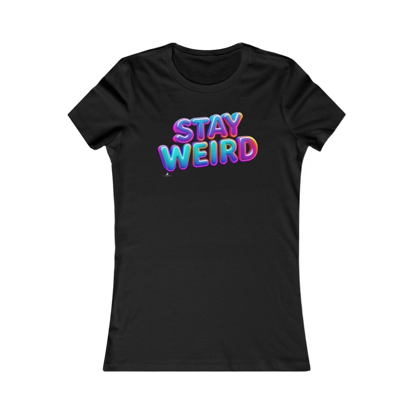 "STAY WEIRD" feminine fit tee